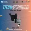 Original Anycubic Vyper Titan Extruder Replacement Original Anycubic Vyper Titan Extruder Replacement